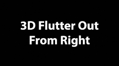 3D Flutter Out From Right.ffx