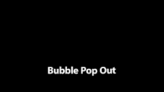 Bubble Pop Out.ffx