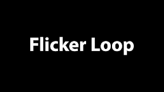 Flicker Loop.ffx