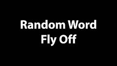 Random Word Fly Off.ffx