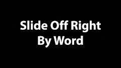 Slide Off Right By Word.ffx